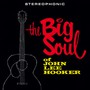 The Big Soul Of - John Lee Hooker 