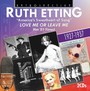 Love Me Or Leave Me - Ruth Etting