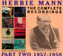 The Complete Recordings 1957-1958 - Herbie Mann
