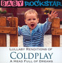 Coldplay A Head Full Of Dreams: Lullaby Renditions - Baby Rockstar