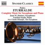 Pedro Iturralde: Complete Works For Saxophone - Iturralde  /  Jimenez  /  Delangle  /  Ocana