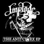 The Anti Cimex - Implode