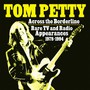 Across The Borderline: Radio TV & Radio Appearan - Tom Petty