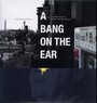 A Bang On The Ear - V/A