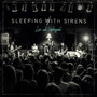 Live & Unplugged - Sleeping With Sirens