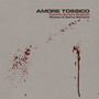Amore Tossico  OST - V/A