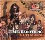 The Ultimate Collection - Time & Dado Topi