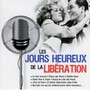 Jours Heureux De La Liberation - V/A