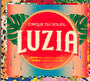 Luzia - Cirque Du Soleil
