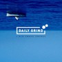 I Did Those Things - Daily Grind