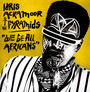 We Be All Africans - Idris Ackamoor  & The Pyr