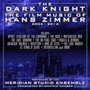 Dark Knight: The Film Music Of Hans Zimmer 3  OST - Meridian Studio Ensemble