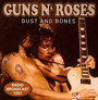 Dust & Bones - Guns n' Roses
