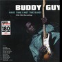 Firsrt Time I Met The Blues - Buddy Guy