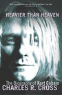 The Biography Of     Heavier Than Heaven Despeced - Kurt    Cobain 