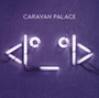 <Io_Oi> - Caravan Palace