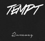 Runaway - Tempt