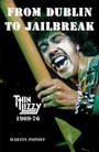 From Dublin To Jailbreak Thin Lizzy 1969-1976 (Mar - Thin Lizzy