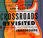 Crossroad Revisited - Eric  Clapton  /  Friends