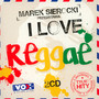 Przedstawia: I Love Reggae - Marek    Sierocki 