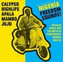 Nigeria Freedom Sounds! - V/A
