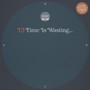 Time Is Wasting - T.J.