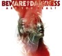 Are You Real? - Beware Of Darkness