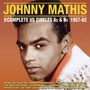 Complete Us Singles As & BS 1957-62 - Johnny Mathis