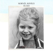 Bells - Kornel Kovacs