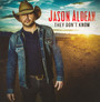 They Don't Know - Jason Aldean
