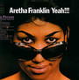 Yeah!!! - Aretha Franklin