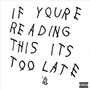 If You're Reading This - Drake