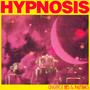 Greatest Hits & Remixes - Hypnosis
