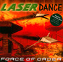 Force Of Order - Laserdance