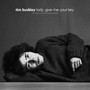 Lady, Give Me Your Key - Tim Buckley