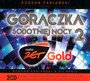 Radio Zet Gold: Gorczka Sobotniej Nocy vol.2 - Radio Zet   