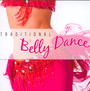 Traditional Belly Dance - V/A