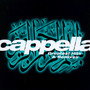 Greatests Hits & Remixes - Cappella