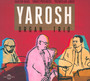 Yarosh Organ Trio - Yarosh Organ Trio