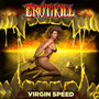 Virgin Speed - Erotikill
