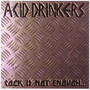 Rock Is Not Enough... - Acid Drinkers