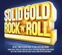 Solid Gold Rock N Roll - Solid Gold Rock N Roll  /  Various (UK)