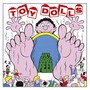 Fat Bobs Feet - Toy Dolls