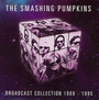 Broadcast Collection 1989-1995 - The Smashing Pumpkins 