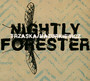 Nightly Forester - Mikoaj  Trzaska  / Jacek  Mazurkiewicz 