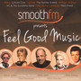 Smoothfm Presents: Feel Good Music - V/A