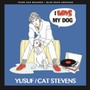I Love My Dog - Cat    Stevens 
