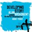 Developing Story - Alan Broadbent