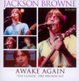 Awake Again - Jackson Browne