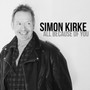 All Because Of You - Simon Kirke